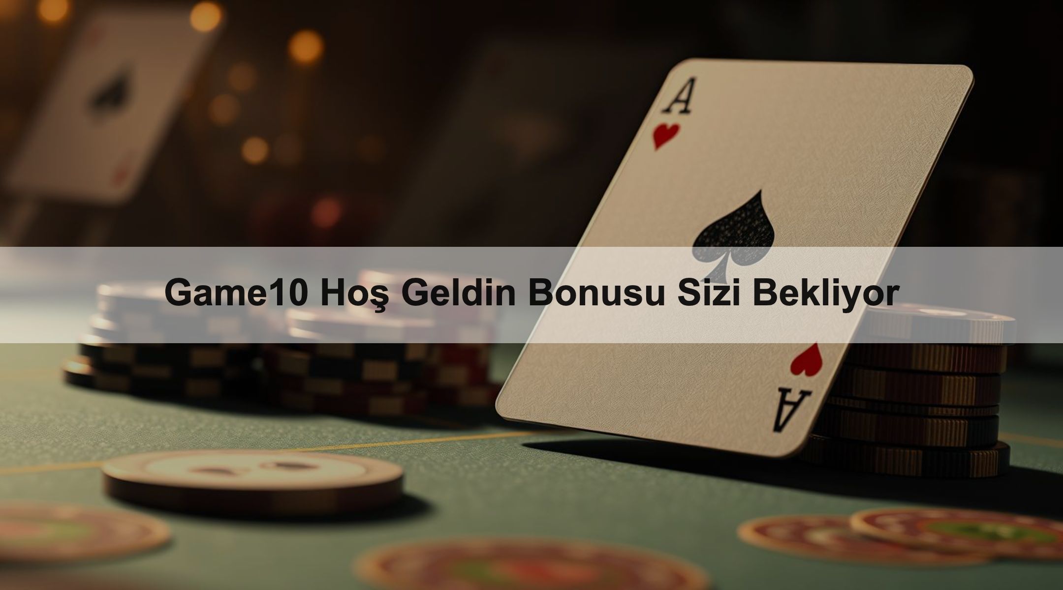Game10 Hoş Geldin Bonusu Sizi Bekliyor