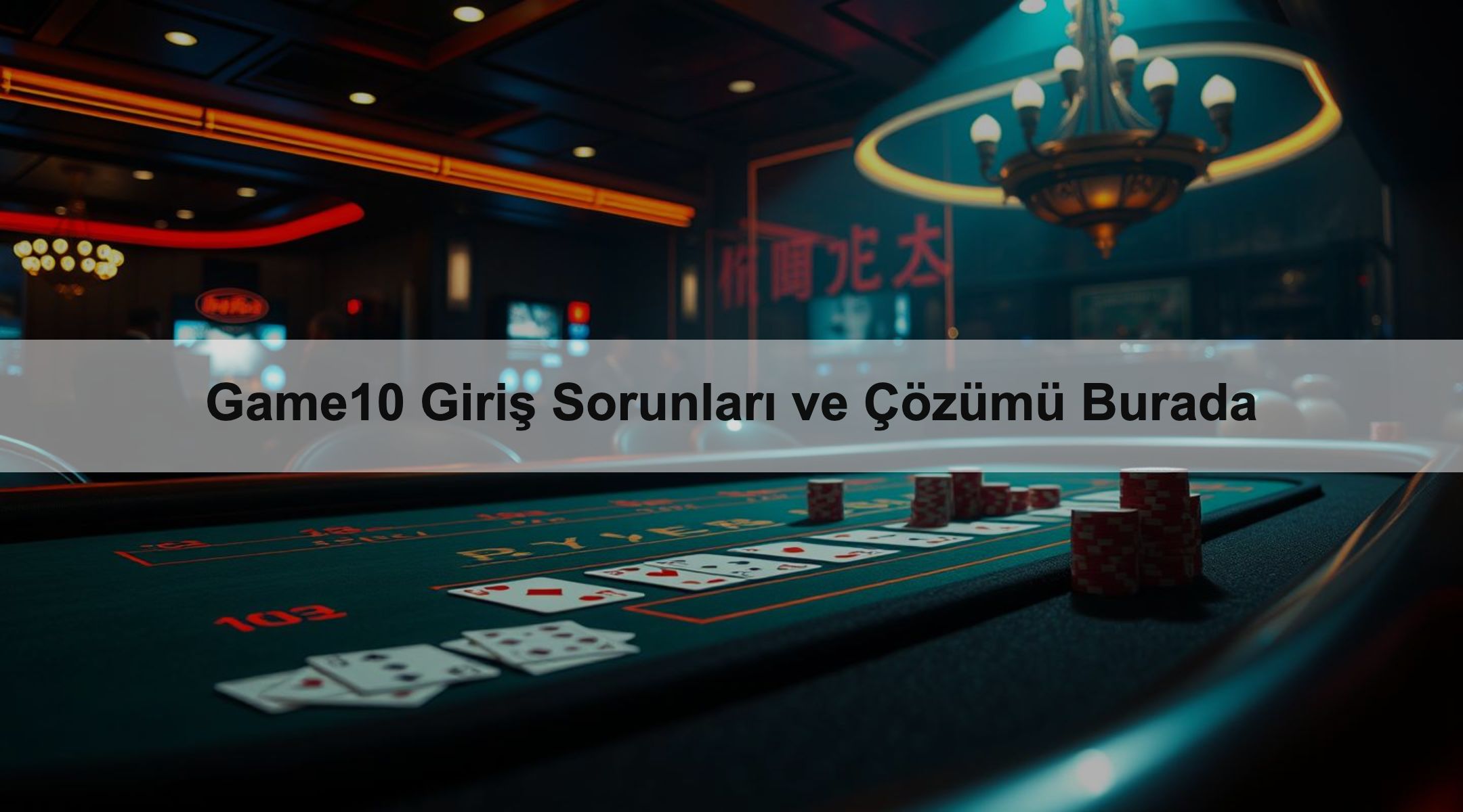 Game10 Giriş Sorunları ve Çözümü Burada